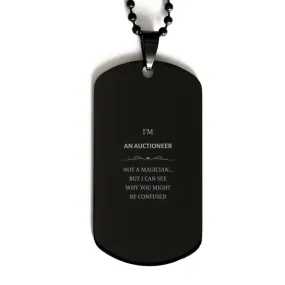 Badass Auctioneer Gifts, I'm Auctioneer not a magician, Sarcastic Black Dog Tag for Auctioneer Birthday Christmas for  Men, Wome