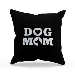 Dog Mom Pillow Cover