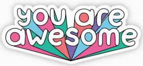 You Are Awesome Sticker